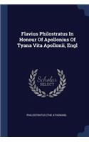 Flavius Philostratus In Honour Of Apollonius Of Tyana Vita Apollonii, Engl