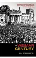 The Weimar Century