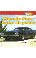 Wild about Muscle Cars / Autos de Poder