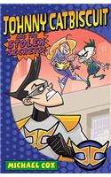 Johnny Catbiscuit and the Stolen Secrets