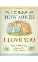Guess How Much I Love You: (Guess How Much I Love You)
