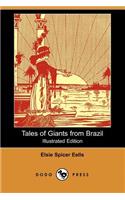 Tales of Giants from Brazil (Illustrated Edition) (Dodo Press)