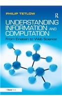Understanding Information and Computation
