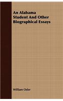 Alabama Student and Other Biographical Essays
