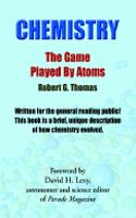 Chemistry - The Game Played by Atoms
