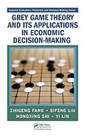 Grey Game Theory and Its Applications in Economic Decision-Making