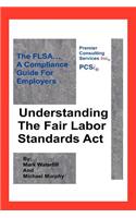 Understanding The Fair Labor Standards Act
