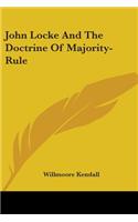 John Locke And The Doctrine Of Majority-Rule