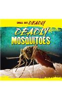 Deadly Mosquitoes