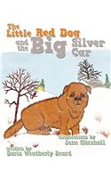 The Little Red Dog and the Big Silver Car
