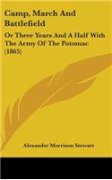 Camp, March And Battlefield