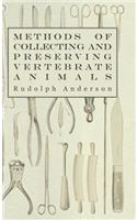Methods of Collecting and Preserving Vertebrate Animals