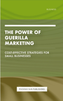 Guerrilla Marketing Handbook - Unconventional Tactics for Marketing Success