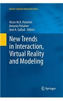 New Trends in Interaction, Virtual Reality and Modeling