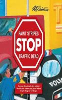 Paint Stripes Stop Traffic Dead