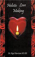 Holistic Love Making