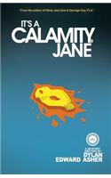 It's a Calamity, Jane
