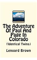The Adventure of Paul and Page in Colorado