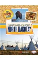 What's Great about North Dakota?