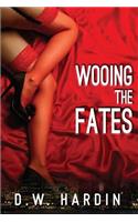 Wooing The Fates