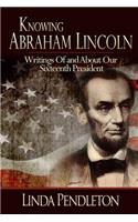 Knowing Abraham Lincoln