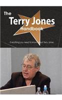 Terry Jones Handbook - Everything You Need to Know about Terry Jones