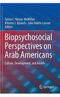 Biopsychosocial Perspectives on Arab Americans