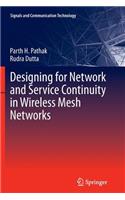 Designing for Network and Service Continuity in Wireless Mesh Networks