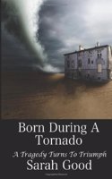 Born During a Tornado