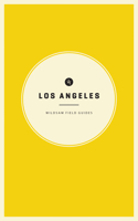 Wildsam Field Guides: Los Angeles