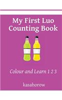 My First Luo Counting Book: Colour and Learn 1 2 3(1 Kasahorow English Luwo)