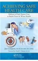 Achieving Safe Health Care
