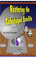 Restoring the Sabotaged Satellite