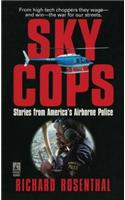 Sky Cops: Stories from America's Airborne Police