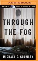 Through the Fog