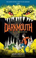 Darkmouth #2: Worlds Explode Lib/E