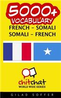 5000+ French - Somali Somali - French Vocabulary