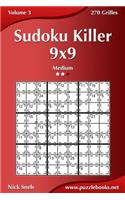 Sudoku Killer 9x9 - Medium - Volume 3 - 270 Grilles