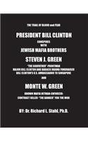 President Bill Clinton Conspires With Jewish Mafia Brothers Steven J. Green...