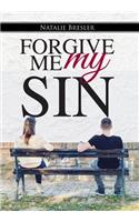 Forgive Me My Sin
