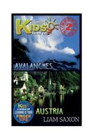 A Smart Kids Guide to Avalanches and Austria