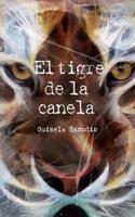 El Tigre de La Canela