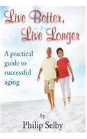 Live Better, Live Longer