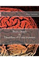 Brain Death & Disorders of Consciousness