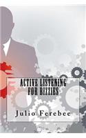 Active Listening For Bizzies