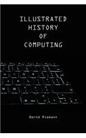 Illustrated History of Computing