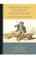 Wor(l)DS of Neapolitan Arts and Crafts: Cultural and Linguistic Perspectives