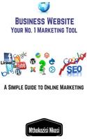 Business Website Your No.1 Marketing Tool