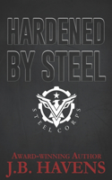 Hardened by Steel