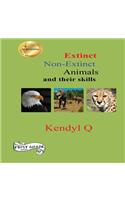 Extinct Non-Extinct Animals and their skills